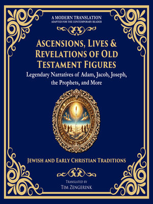 cover image of Ascensions, Lives & Revelations of Old Testament Figures